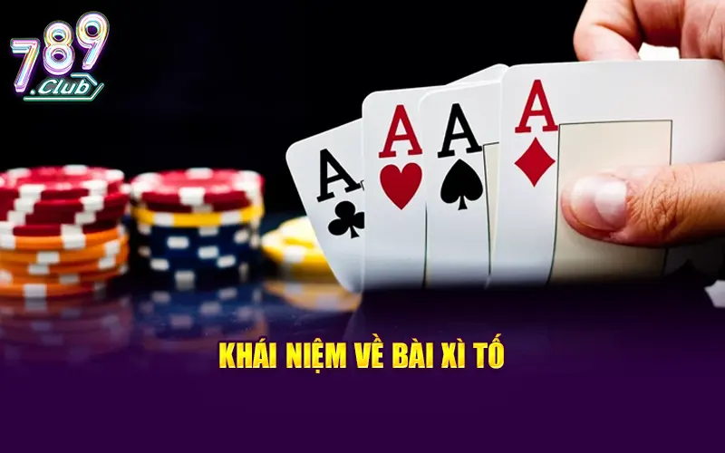 Hiểu về bài Xì tố trong game bài đổi thưởng ?