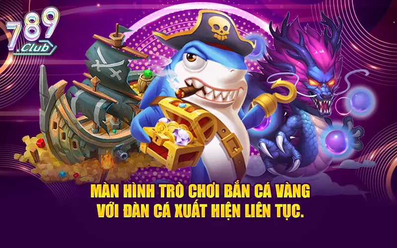 Màn hình trò chơi bắn cá vàng với đàn cá xuất hiện liên tục.